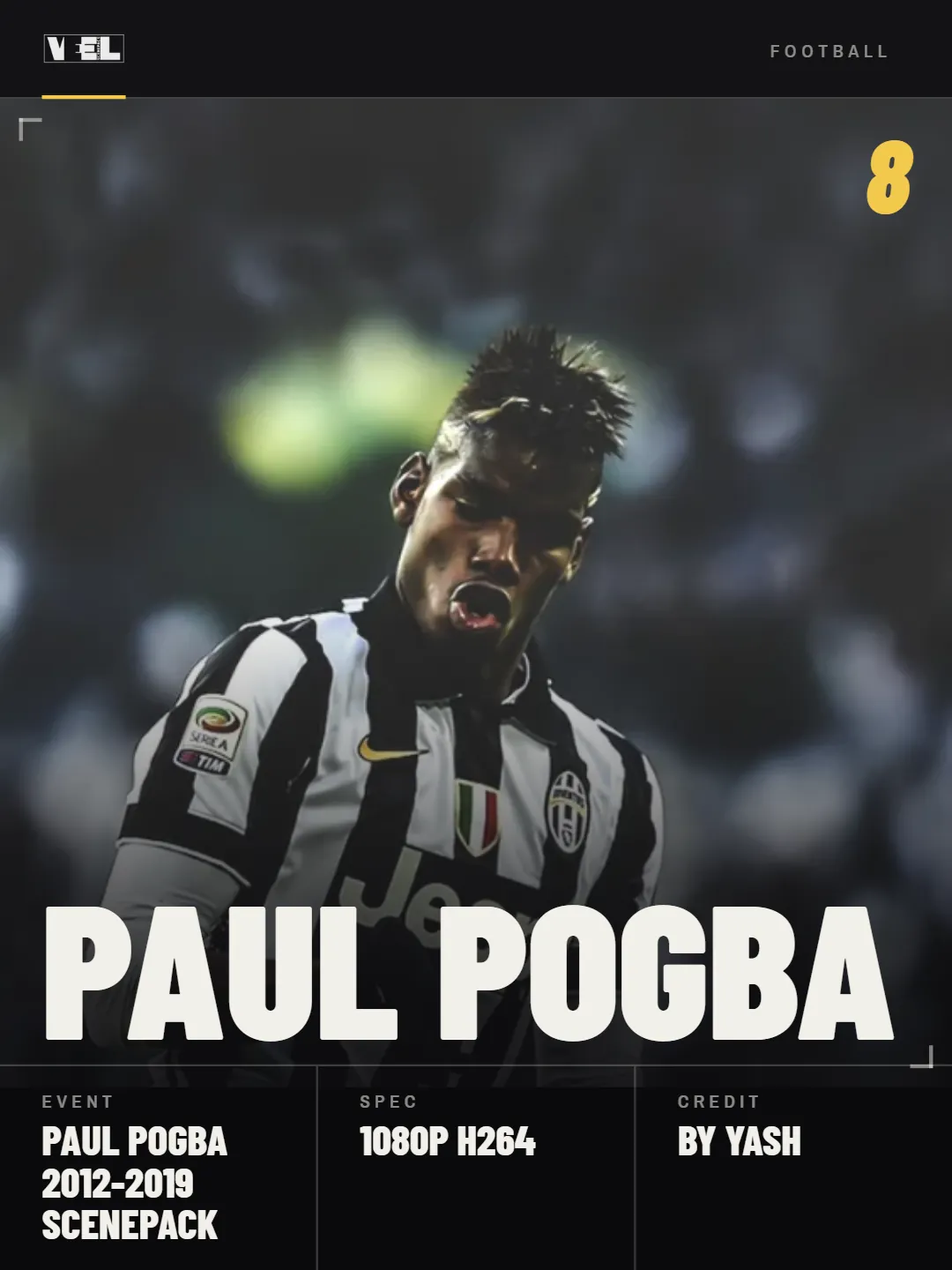 Paul Pogba 2012-2019 Scenepack scene pack