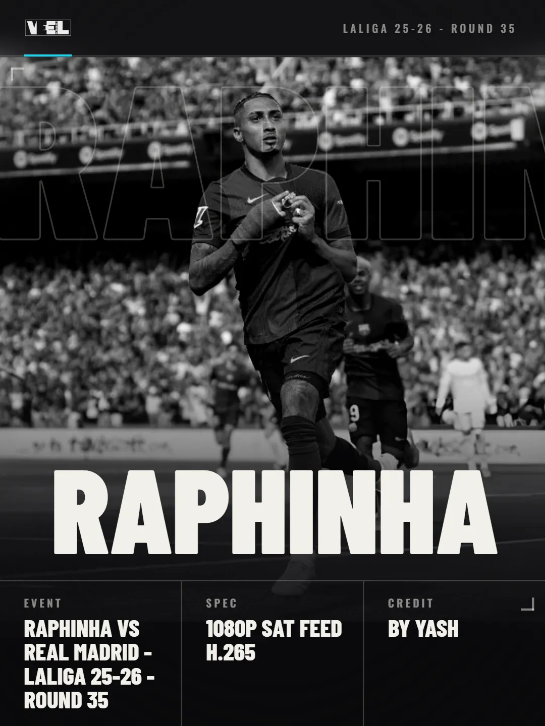 Raphinha - Barcelona vs Real Madrid - Laliga 25-26 - Round 35 scene pack