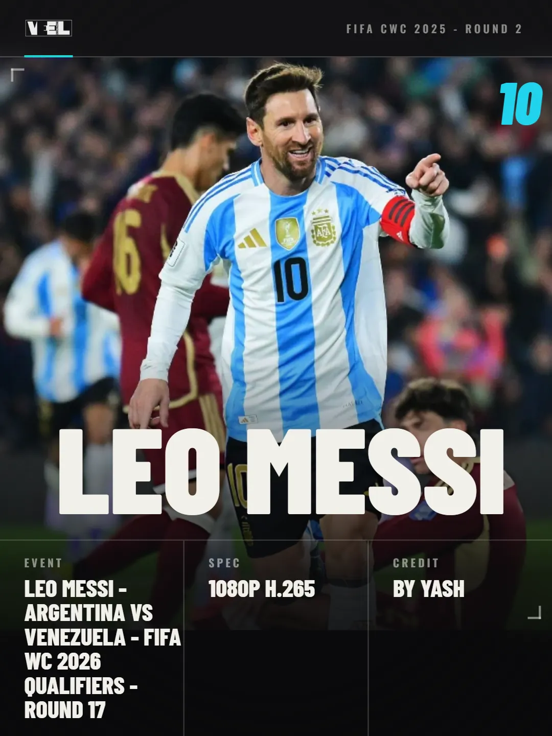 Leo Messi - Argentina vs Venezuela - FIFA WC 2026 Qualifiers - Round 17 scene pack