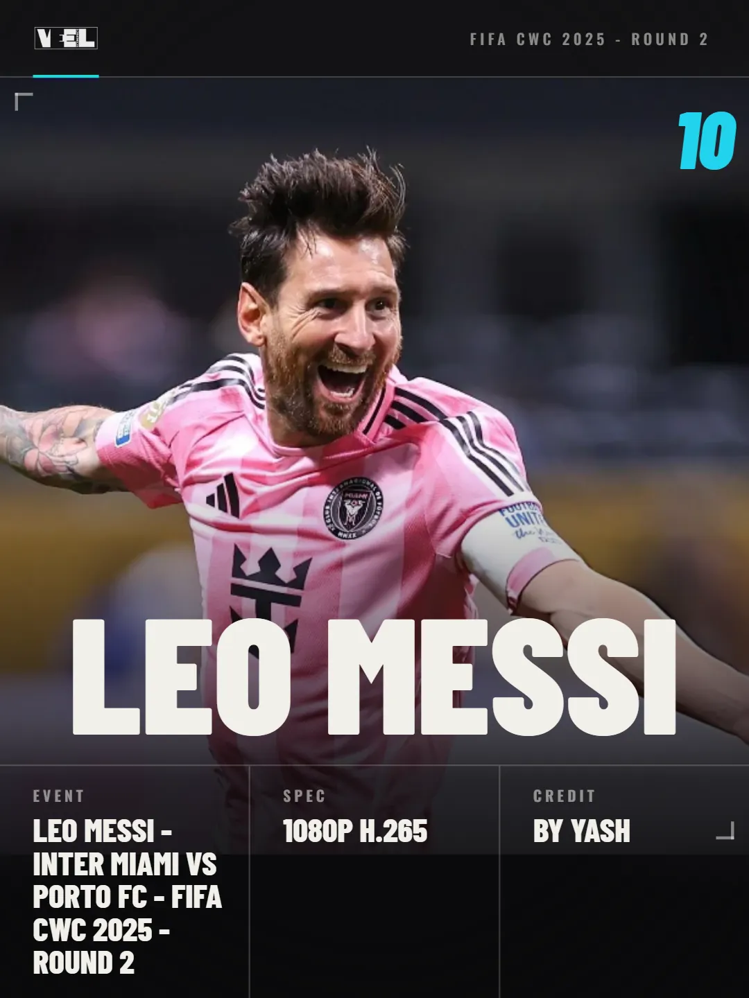 Leo Messi - Inter Miami vs Porto FC - FIFA CWC 2025 - Round 2 scene pack