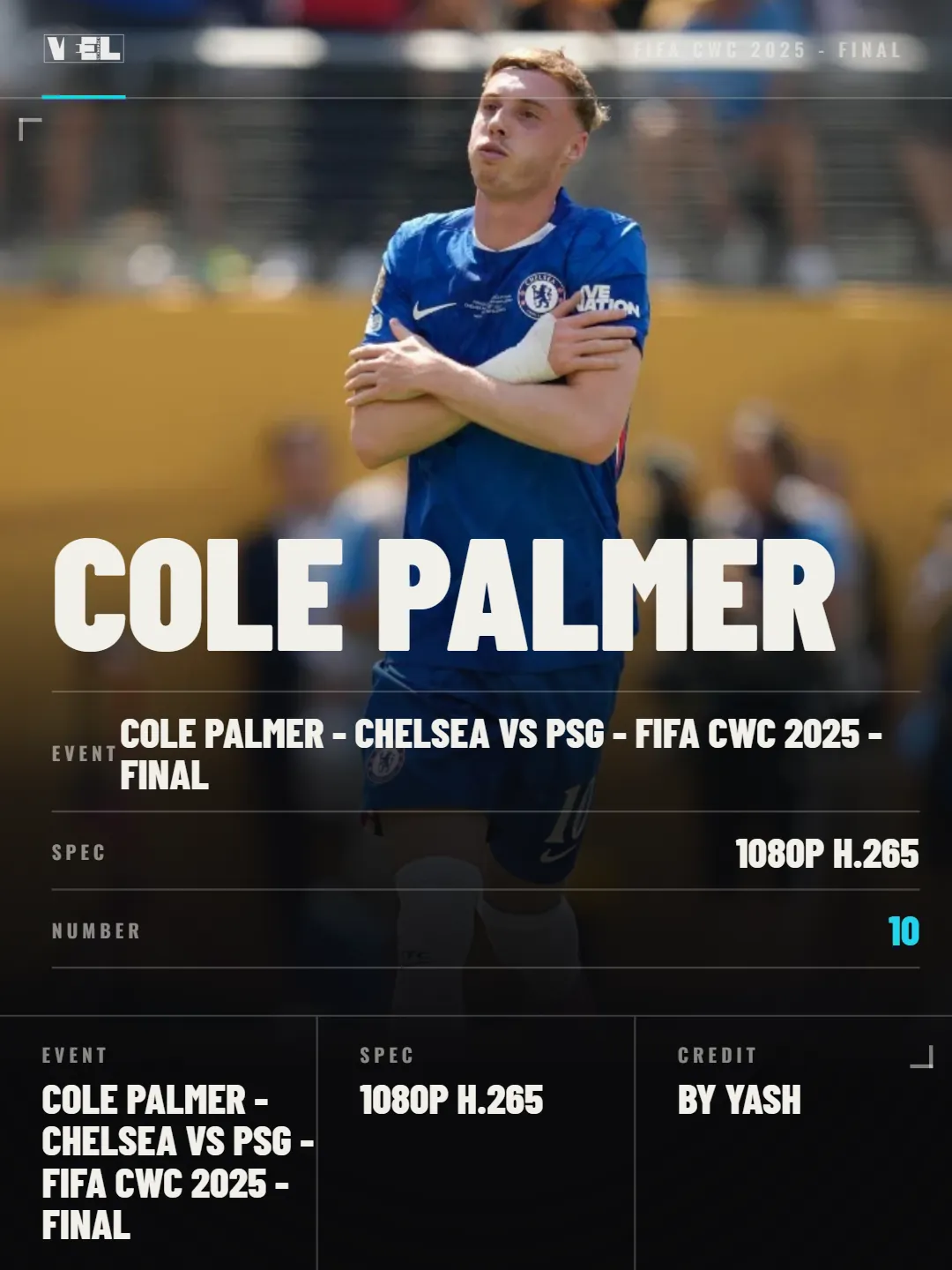 Cole Palmer - Chelsea vs PSG - FIFA CWC 2025 - Final scene pack