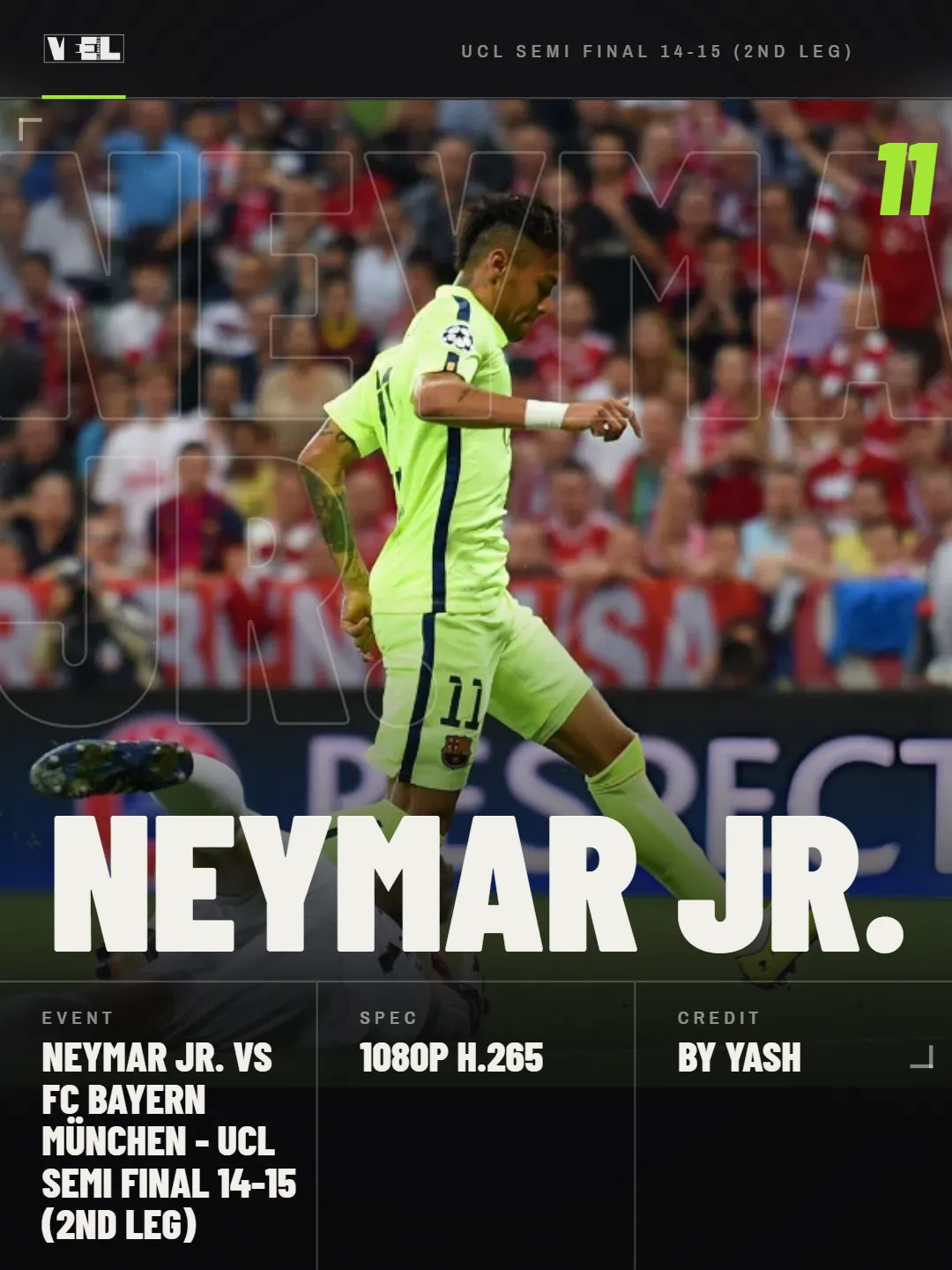 Neymar Jr. vs FC Neymar Jr. vs FC Bayern München - UCL 14-15 - Semi Final (2nd Leg)Bayern München - UCL Semi Final 14-15 (2nd Leg) scene pack