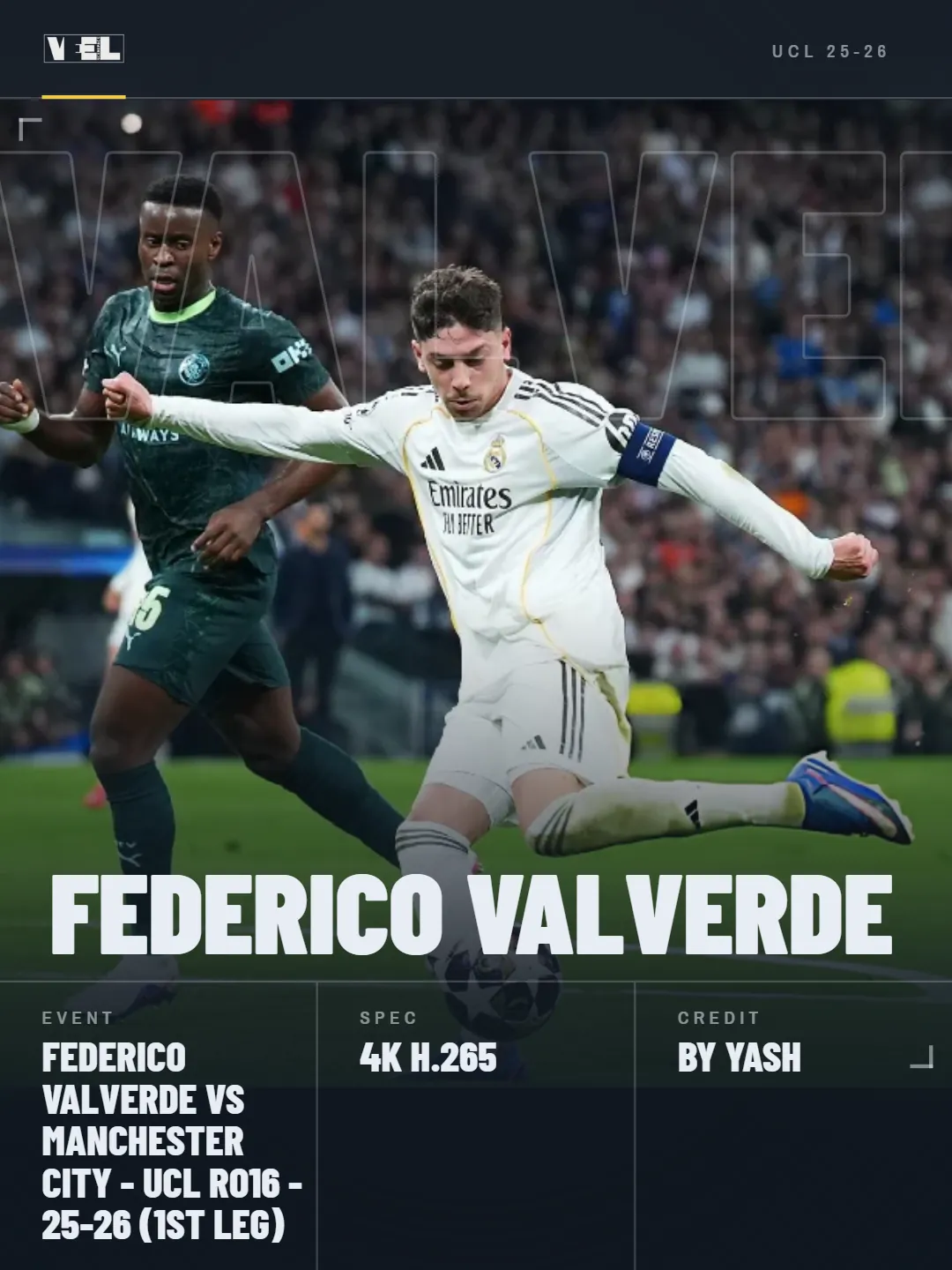 Federico Valverde vs Manchester City - UCL 25-26 - RO16 (1st Leg) scene pack
