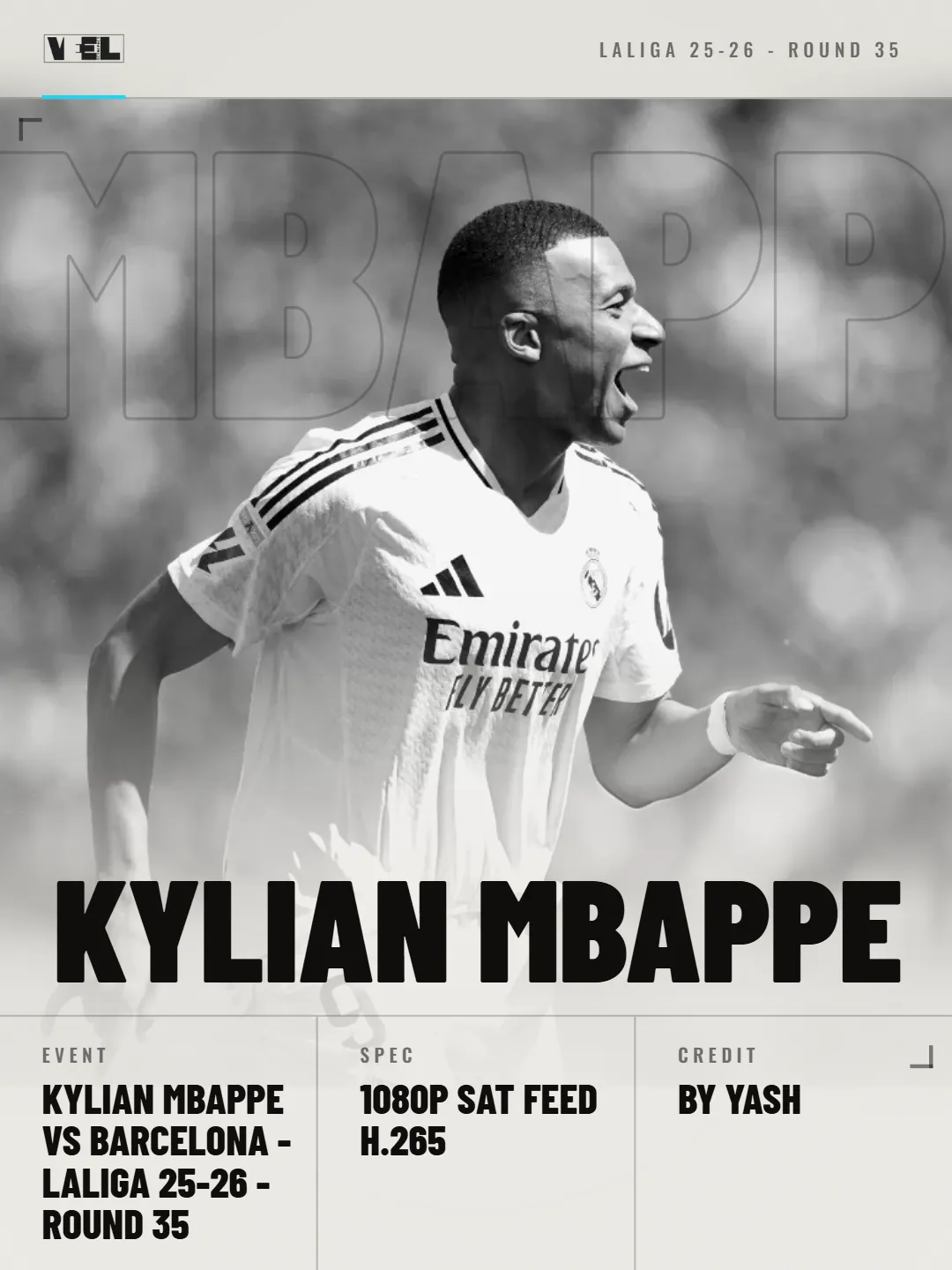 Kylian Mbappe - Real Madrid vs Barcelona - Laliga 25-26 - Round 35 scene pack